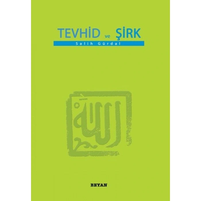 Tevhid ve Şirk (Küçük Boy)