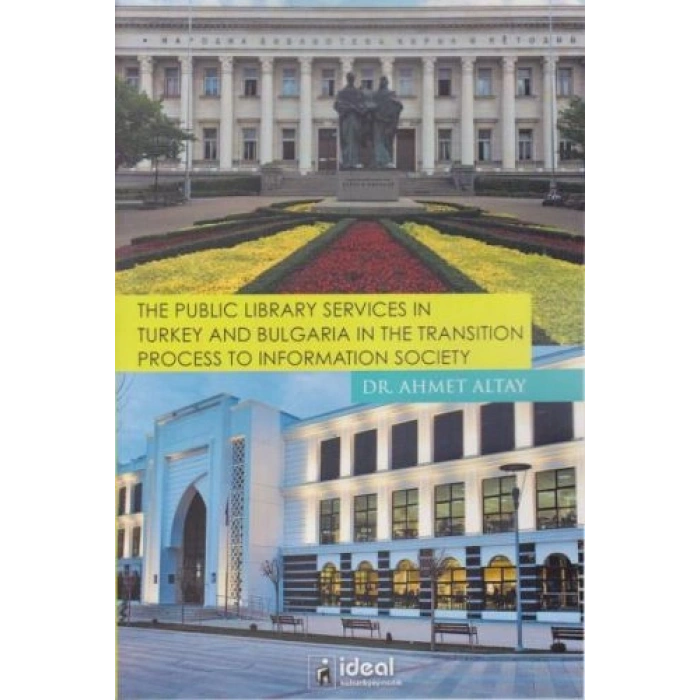 The Public Library Services in Turkey and Bulgaria in The Transition Process To Information Society