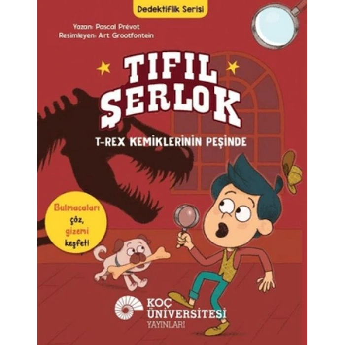 Tıfıl Şerlok - T-Rex Kemiklerinin Peşinde