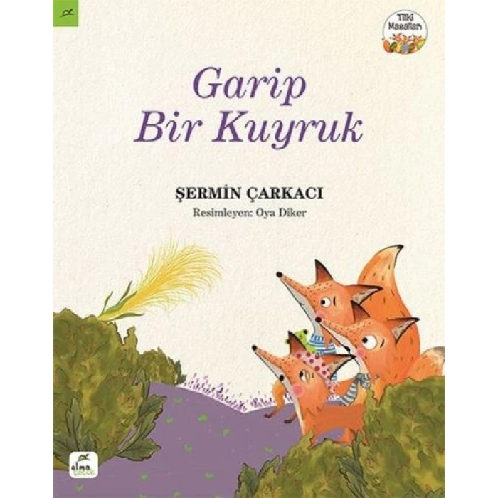 Tilki Masalları 3 - Garip Bir Kuyruk