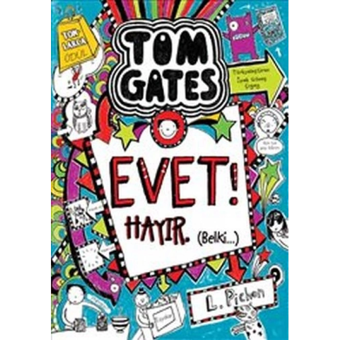 Tom Gates - 08 Evet! Hayır. (Belki…) (Ciltli)