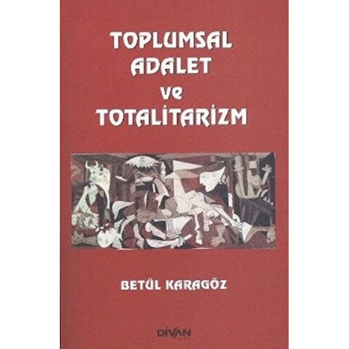 Toplumsal Adalet ve Totalitarizm