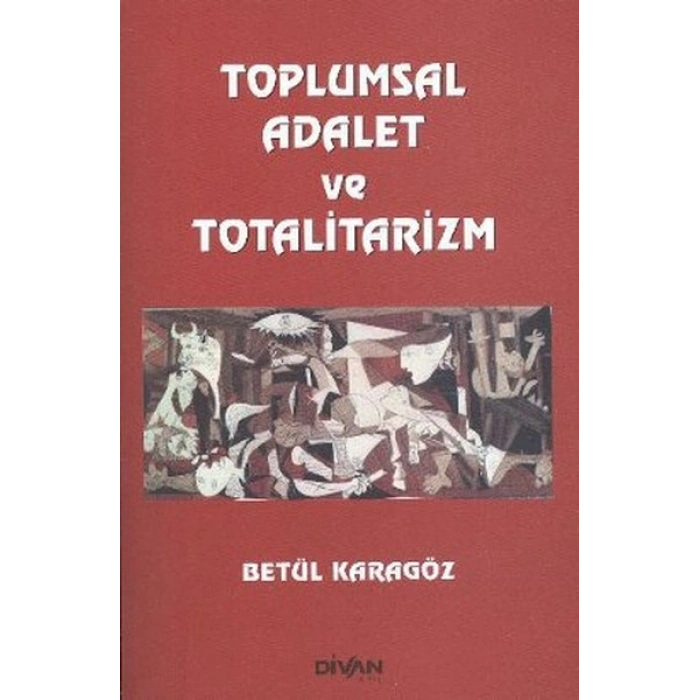 Toplumsal Adalet ve Totalitarizm
