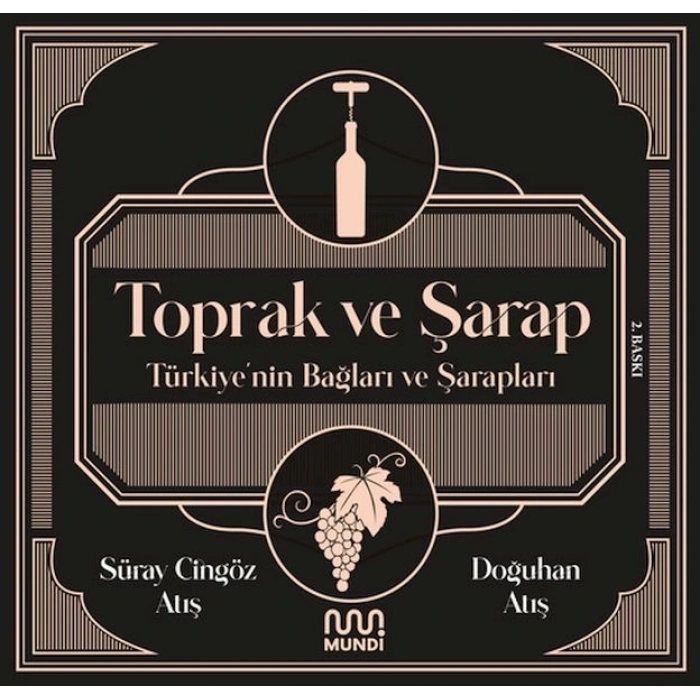 Toprak ve Şarap: Türkiyenin Bağları ve Şarapları