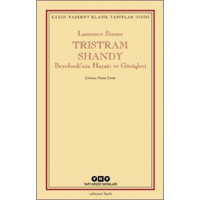 Tristram Shandy - Beyefendi’nin Hayatı ve Görüşleri