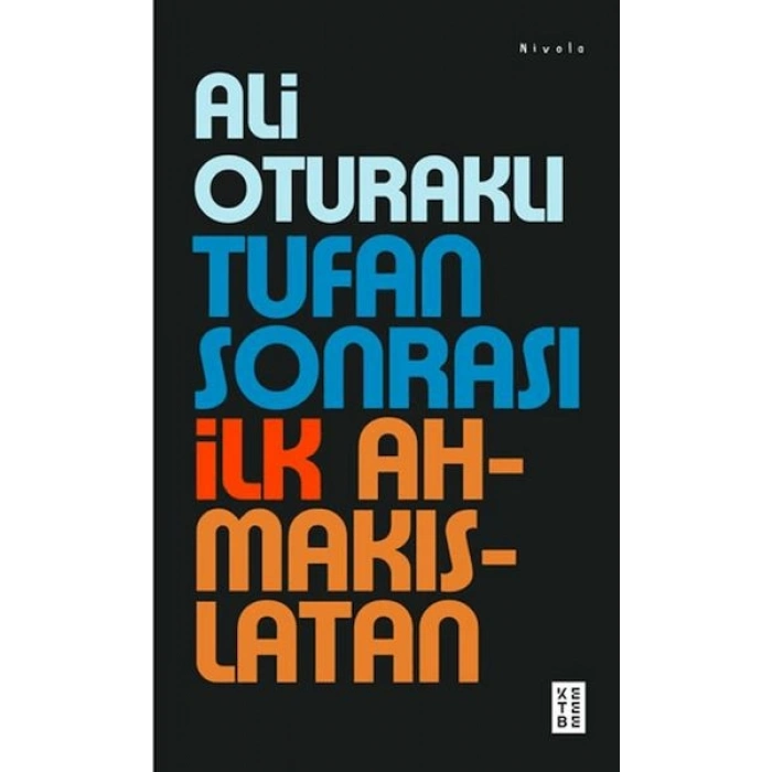 Tufan Sonrası İlk Ahmakıslatan