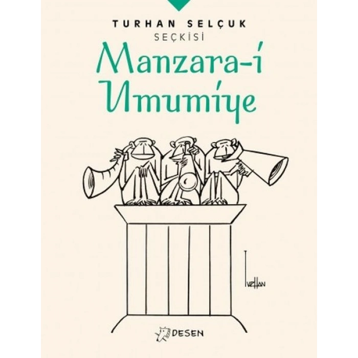 Turhan Selçuk Seçkisi: Manzara-i Umumiye