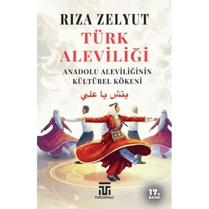Türk Aleviliği - Anadolu Aleviliğinin Kültürel Kökeni