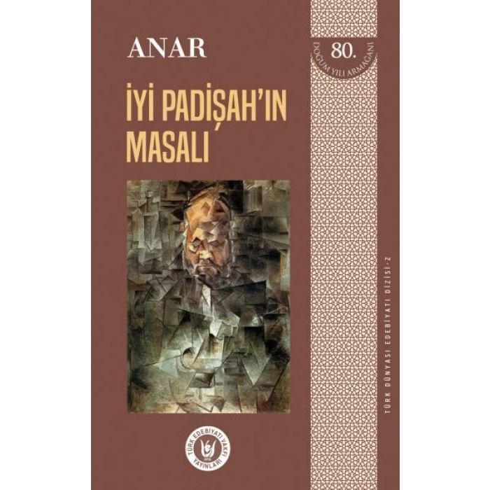 Türk Dünyası Edebiyatı Dizisi 2 - İyi Padişahın Masalı