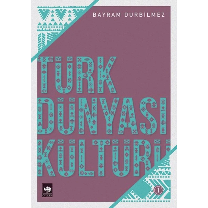 Türk Dünyası Kültürü - 1