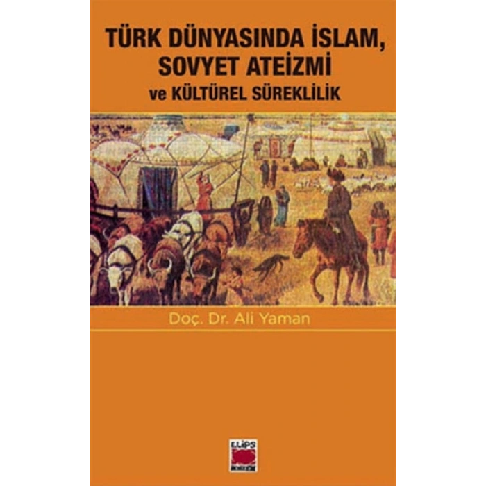 Türk Dünyasında İslam, Sovyet Ateizmi ve  Kültürel Süreklilik