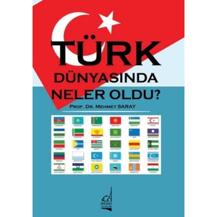 Türk Dünyasında Neler Oldu?