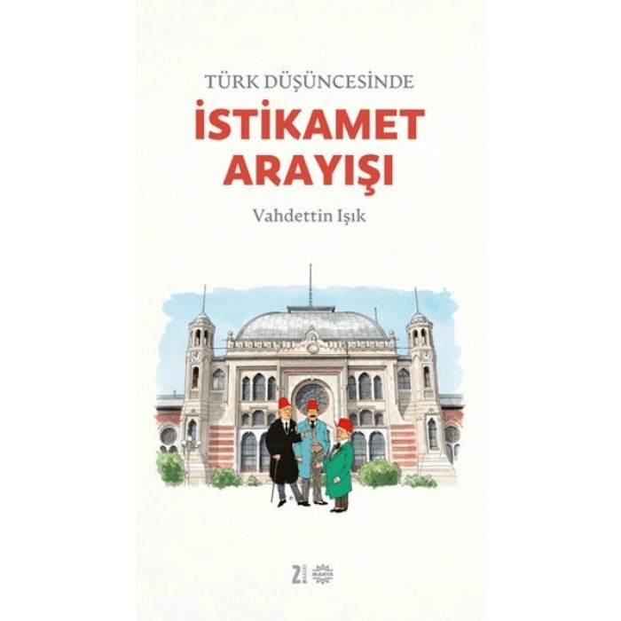 Türk Düşüncesinde İstikamet Arayışı