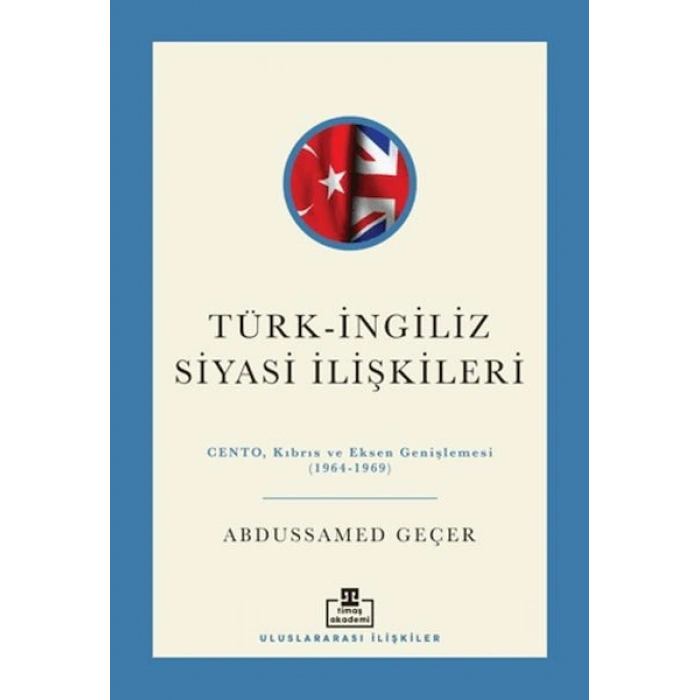 Türk - İngiliz Siyasi İlişkileri