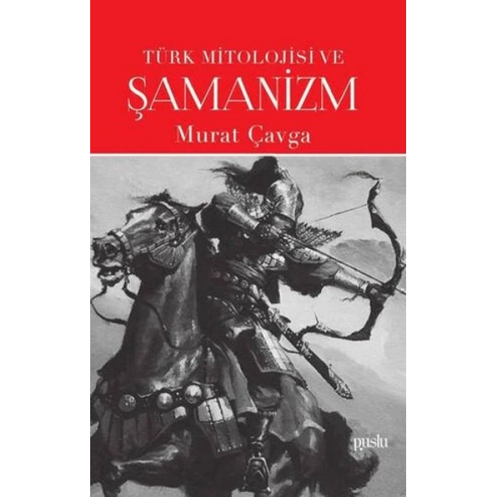 Türk Mitolojisi ve Şamanizm