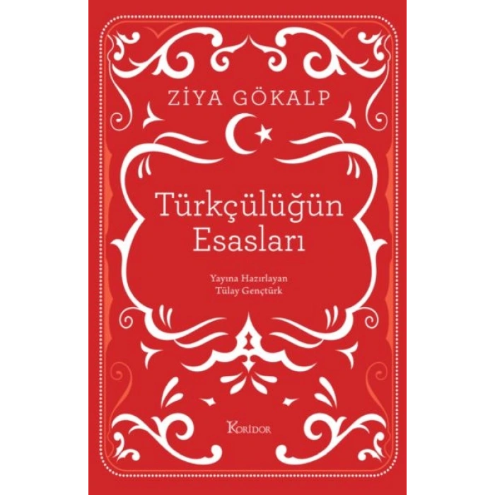 Türkçülüğün Esasları (Bez Ciltli)