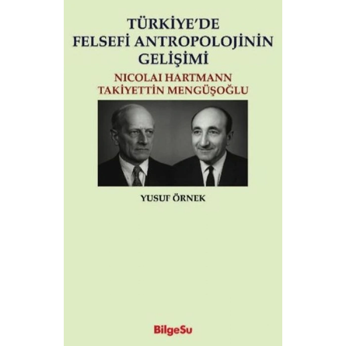 Türkiye’de Felsefi Antropolojinin Gelişimi Nicolai Hartman - Takiyettin Mengüşoğlu