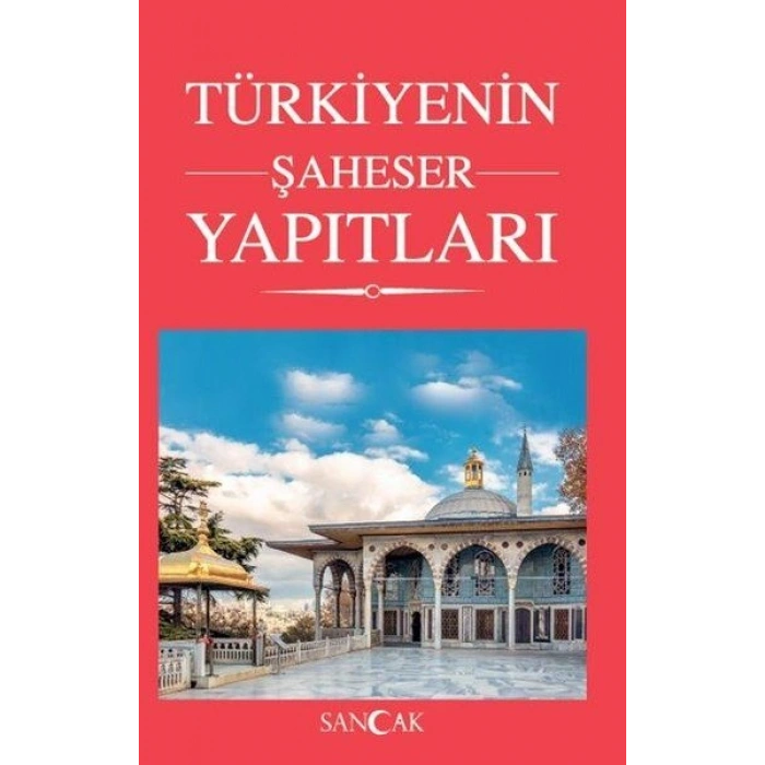 Türkiyenin Şaheser Yapıtları