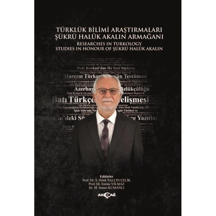Türklük Bilimi Araştırmaları Şükrü Haluk Akalın Armağanı