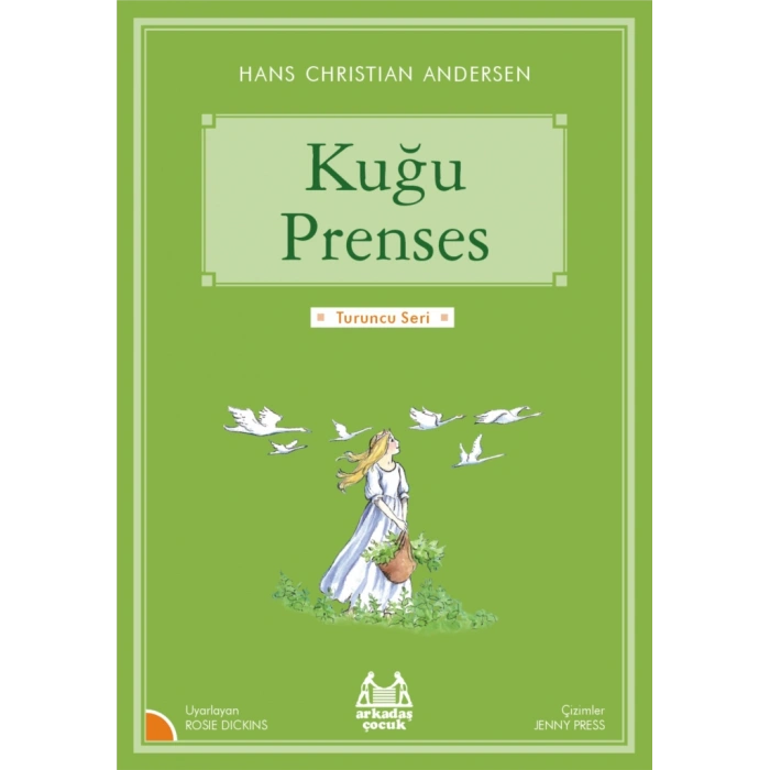 Turuncu Seri - Kuğu Prenses