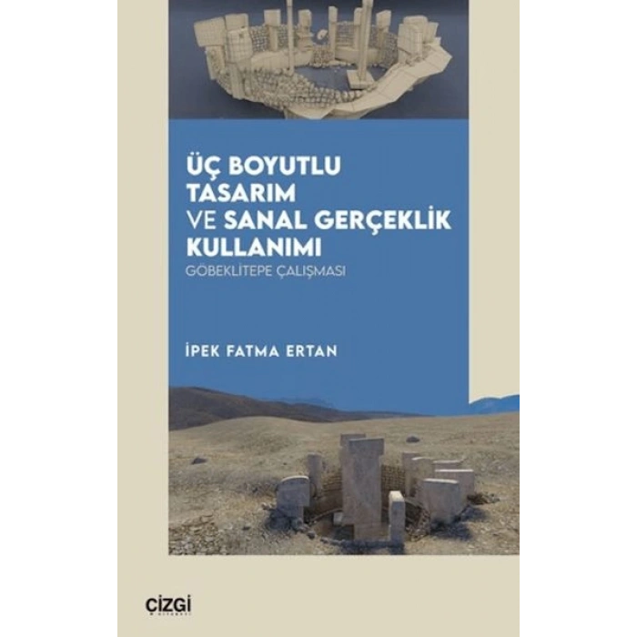 Üç Boyutlu Tasarım ve Sanal Gerçeklik Kullanımı