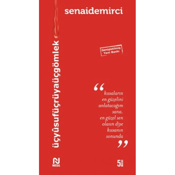 Üç Yusuf Üç Rüya Üç Gömlek