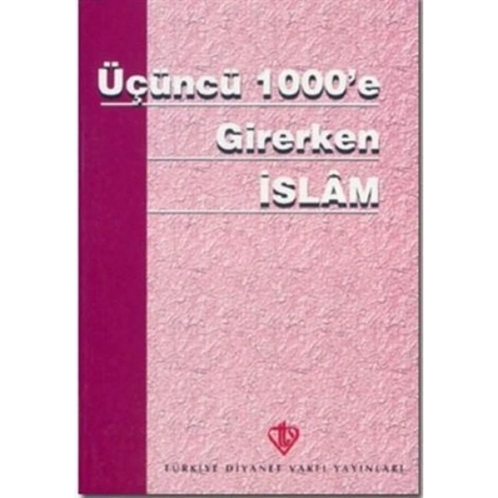 Üçüncü 1000e Girerken İslam