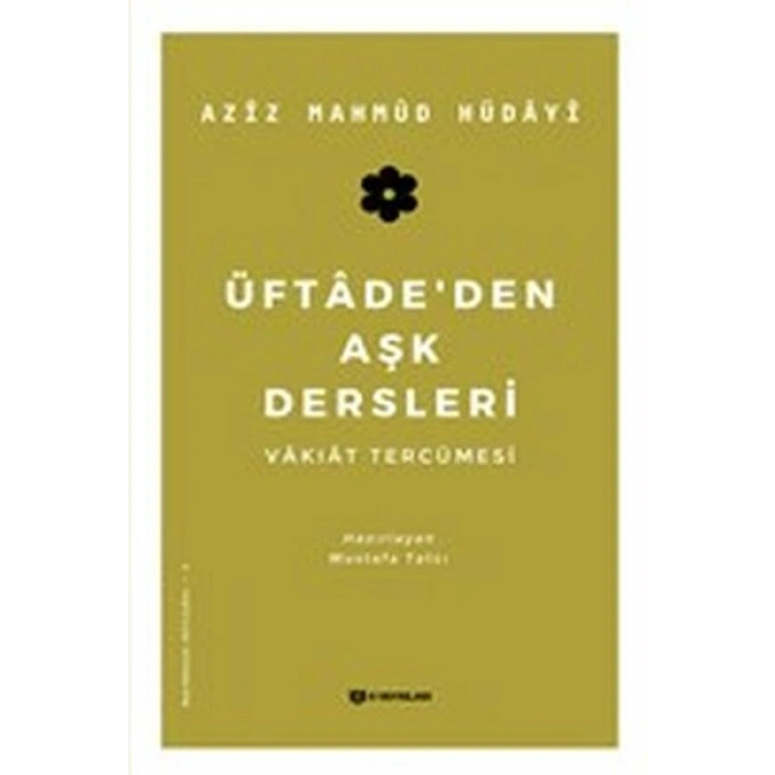 Üftadeden Aşk Dersleri - Vakıat Tercümesi