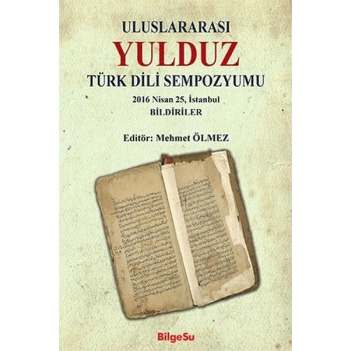 Uluslararası Yulduz Türk Dili Sempozyumu 2016 Nisan, 25 İstanbul Bildiriler