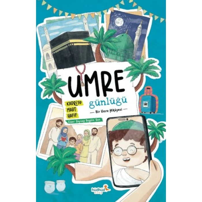 Umre Günlüğü - Bir Umre Hikayesi