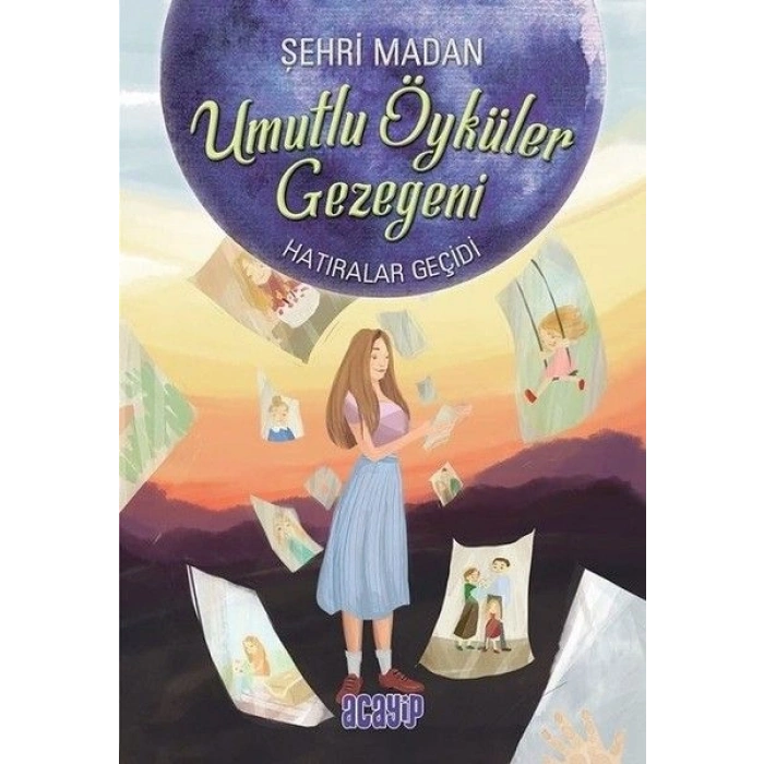 Umutlu Öyküler Gezegeni 3 - Hatıralar Geçidi