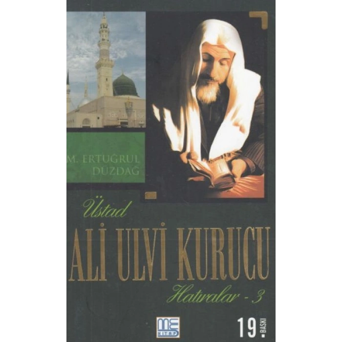 Üstad Ali Ulvi Kurucu Hatıralar 3