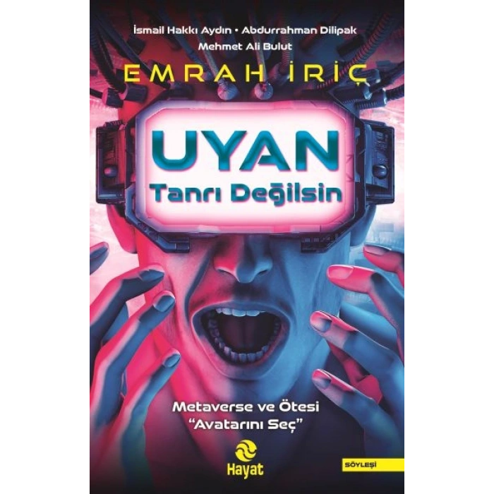 Uyan Tanrı Değilsin