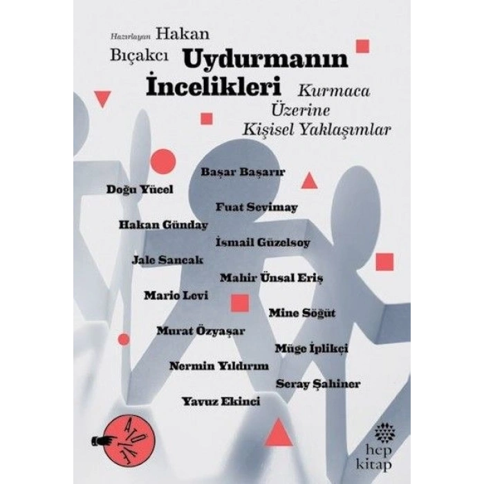 Uydurmanın İncelikleri: Kurmaca Üzerine Kişisel Yaklaşımlar