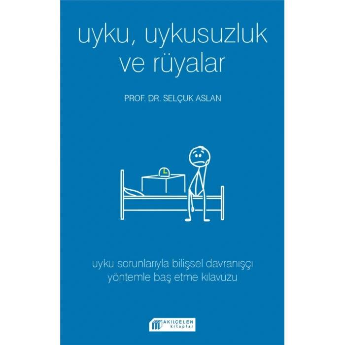 Uyku Uykusuzluk ve Rüyalar