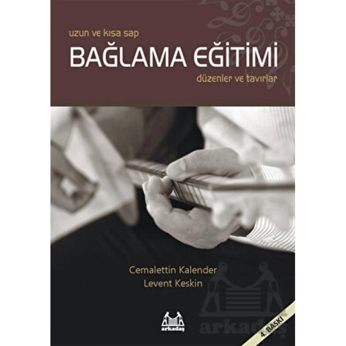 Uzun ve Kısa Sap Bağlama Eğitimi  Düzenler ve Tavırlar