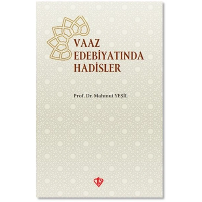 Vaaz Edebiyatında Hadisler