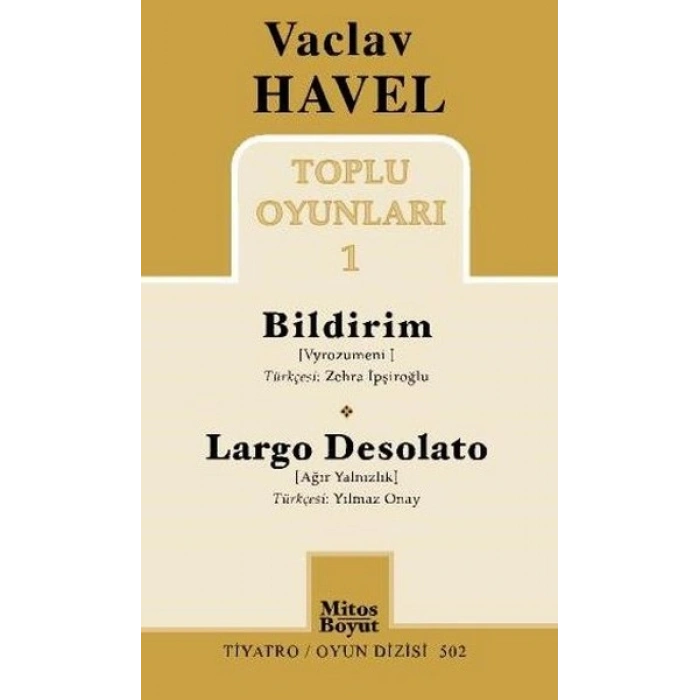 Vaclav Havel Toplu Oyunları 1 / Bildirim-Largo Desolato