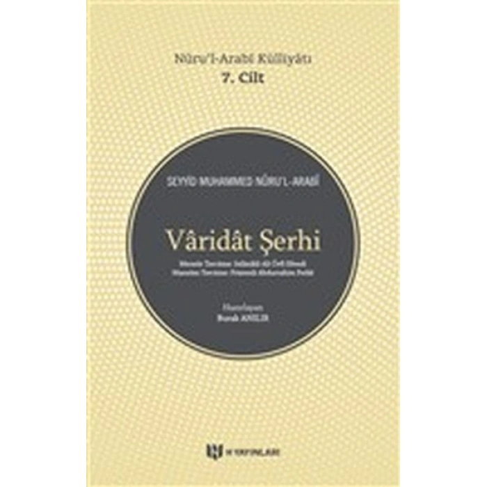 Varidat Şerhi - Nurul-Arabi Külliyatı 7. Cilt