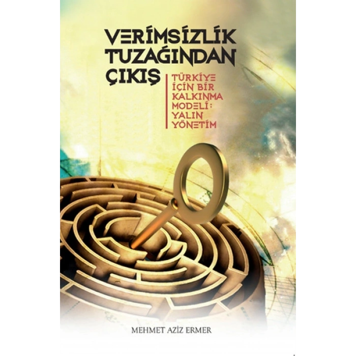 Verimsizlik Tuzağından Çıkış