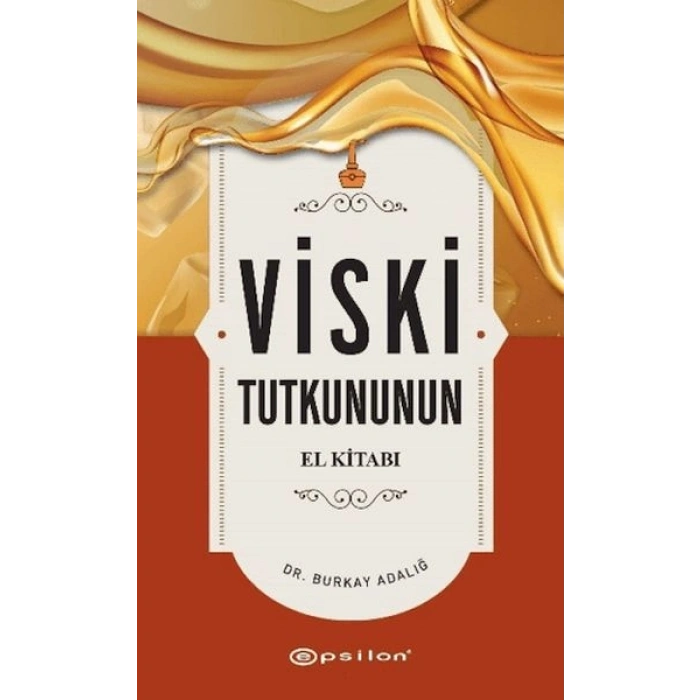 Viski Tutkununun El Kitabı