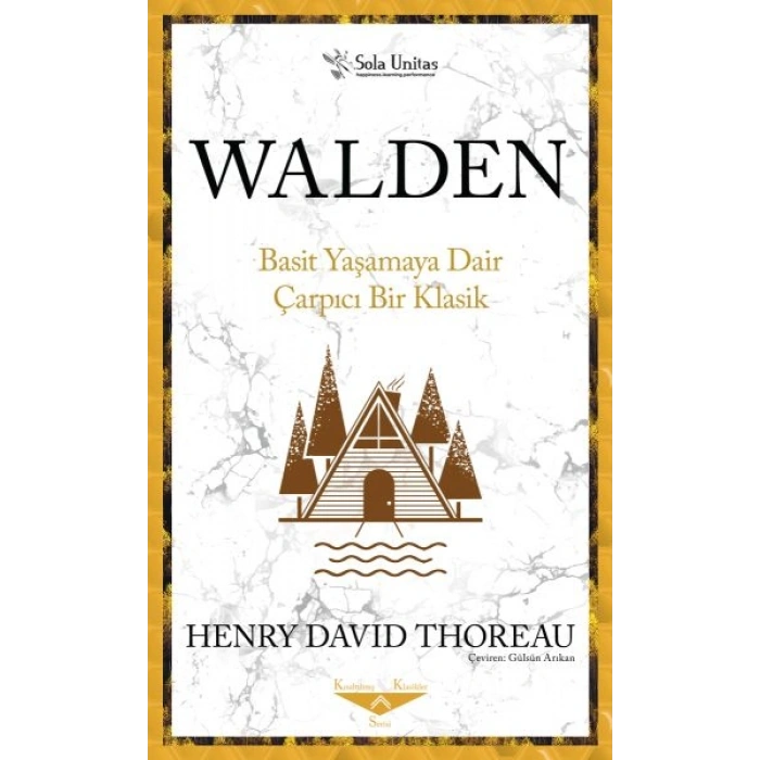 Walden Basit Yaşamaya Dair Çarpıcı Bir Klasik