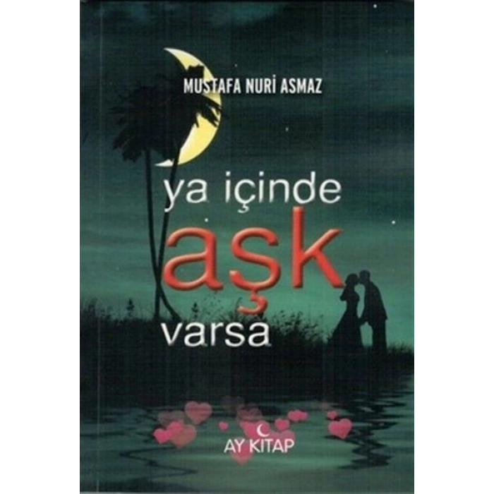 Ya İçinde Aşk Varsa