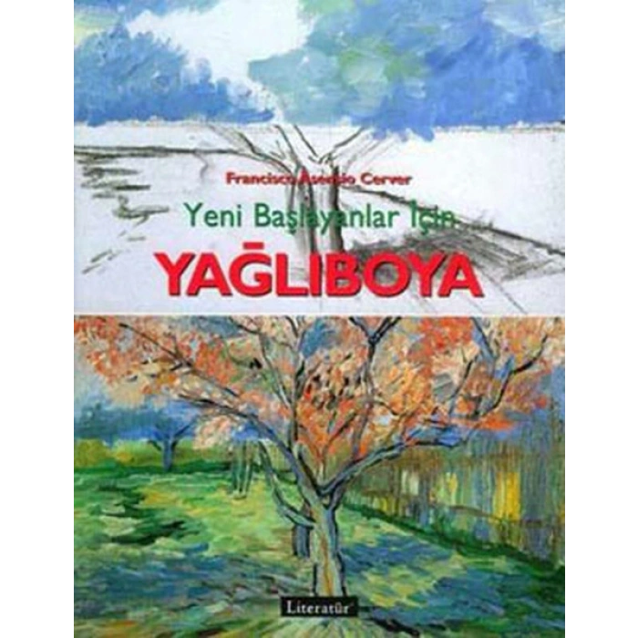 Yağlıboya: Yeni Başlayanlar İçin