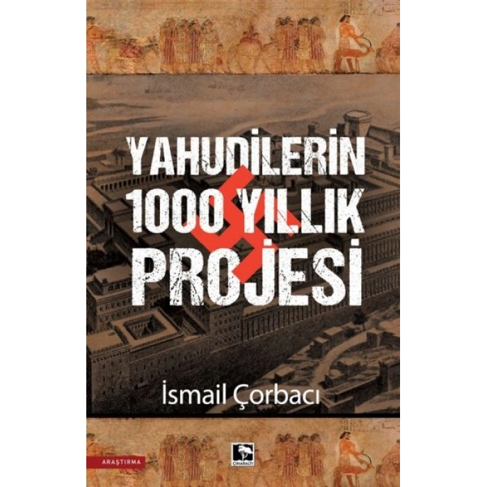 Yahudilerin 1000 Yıllık Projesi