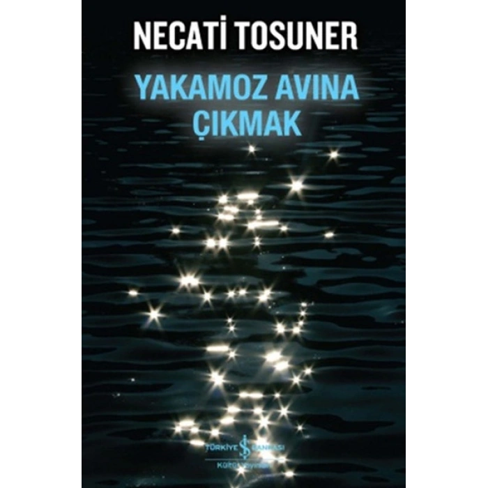 Yakamoz Avına Çıkmak