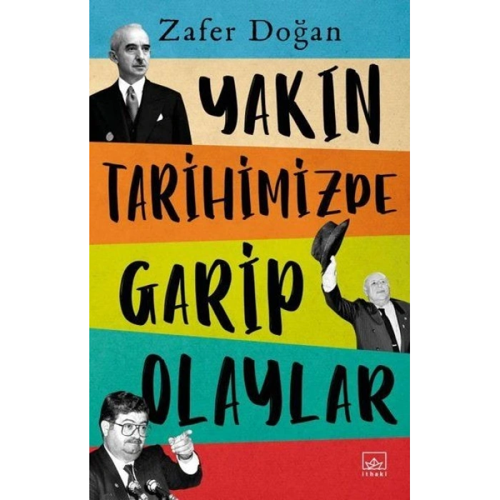Yakın Tarihimizde Garip Olaylar
