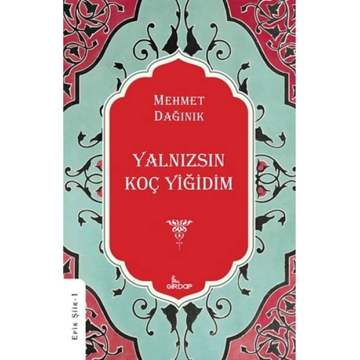 Yalnızsın Koç Yiğidim    