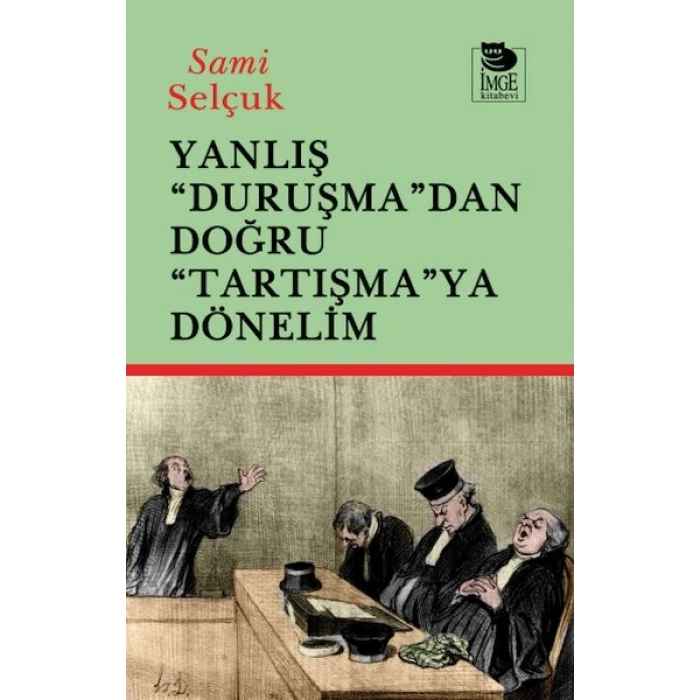 Yanlış Duruşmadan Doğru Tartışmaya Dönelim