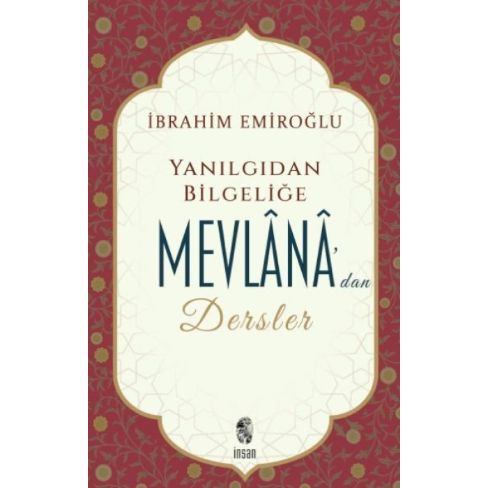 Yanlış Düşünce ve Davranışlar Karşısında Mevlana
